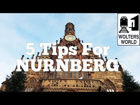 Visit Nuremberg - 5 Tips for Visiting Nürnberg, Germany