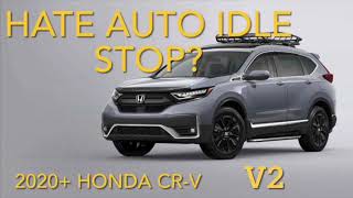 Idlestopper v2 20202022 Honda CRV  Turn OFF auto idle stop permanently