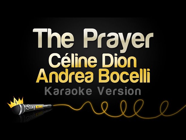 Céline Dion, Andrea Bocelli - The Prayer (Karaoke Version) class=