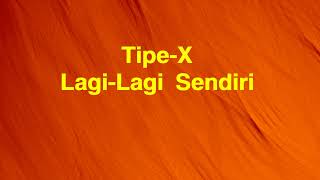 Tipex  Lagi Lagi Sendiri  Genz Lirik