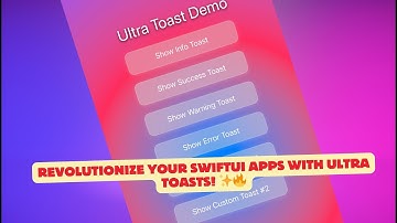 Revolutionize Your SwiftUI Apps with Ultra Toasts! ✨🔥