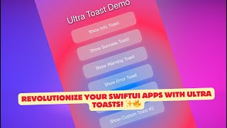 Revolutionize Your SwiftUI Apps with Ultra Toasts! ✨🔥