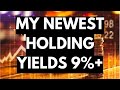 My newest holding pays monthly dividends and yields almost 10