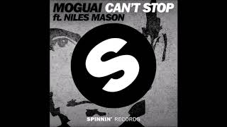 Moguai ft Niles Mason - Can't stop (rmx)
