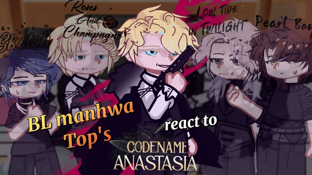 BL Manhwa Top’s React to CODENAME ANASTASIA // Gacha React // BL