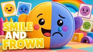 Learn Feelings with Faces | Song for Kids — Smile and Frown