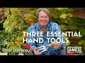 David domoney what are three essential garden hand tools