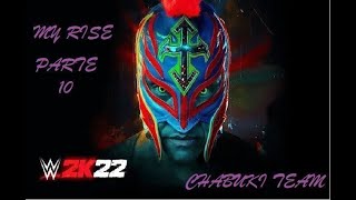 WWE 2K22 MY RISE PARTE 10