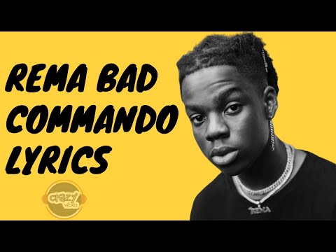 rema---bad-commando-(lyrics)
