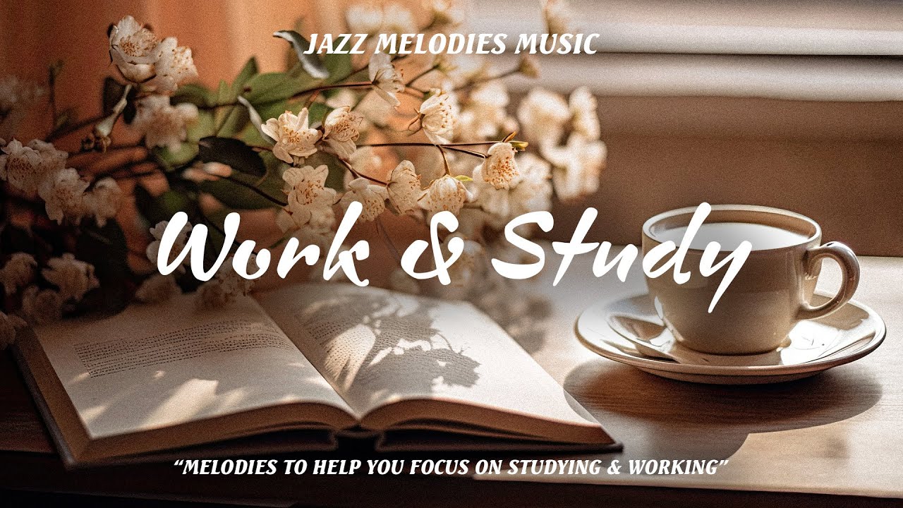 enhance-your-focus-with-smooth-jazz-music-work-study-jazz-jazz