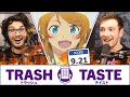 Roasting Our Horrible Anime Tastes | Trash Taste #34