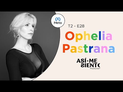 Ser una mujer trans: auténtica y diversa - @OphCourse - T2 E28 | Así Me Siento Podcast