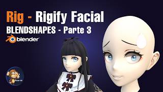 Rig Facial Pro en Blender: Rigify + Blendshapes (Anime Character) Parte 3