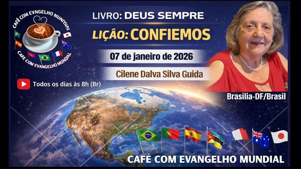 CAFÉ COM EVANGELHO MUNDIAL com CILENE SILVA GUIDA, Brasília, Livro Deus Sempre, Lição: CONFIEMOS 📱