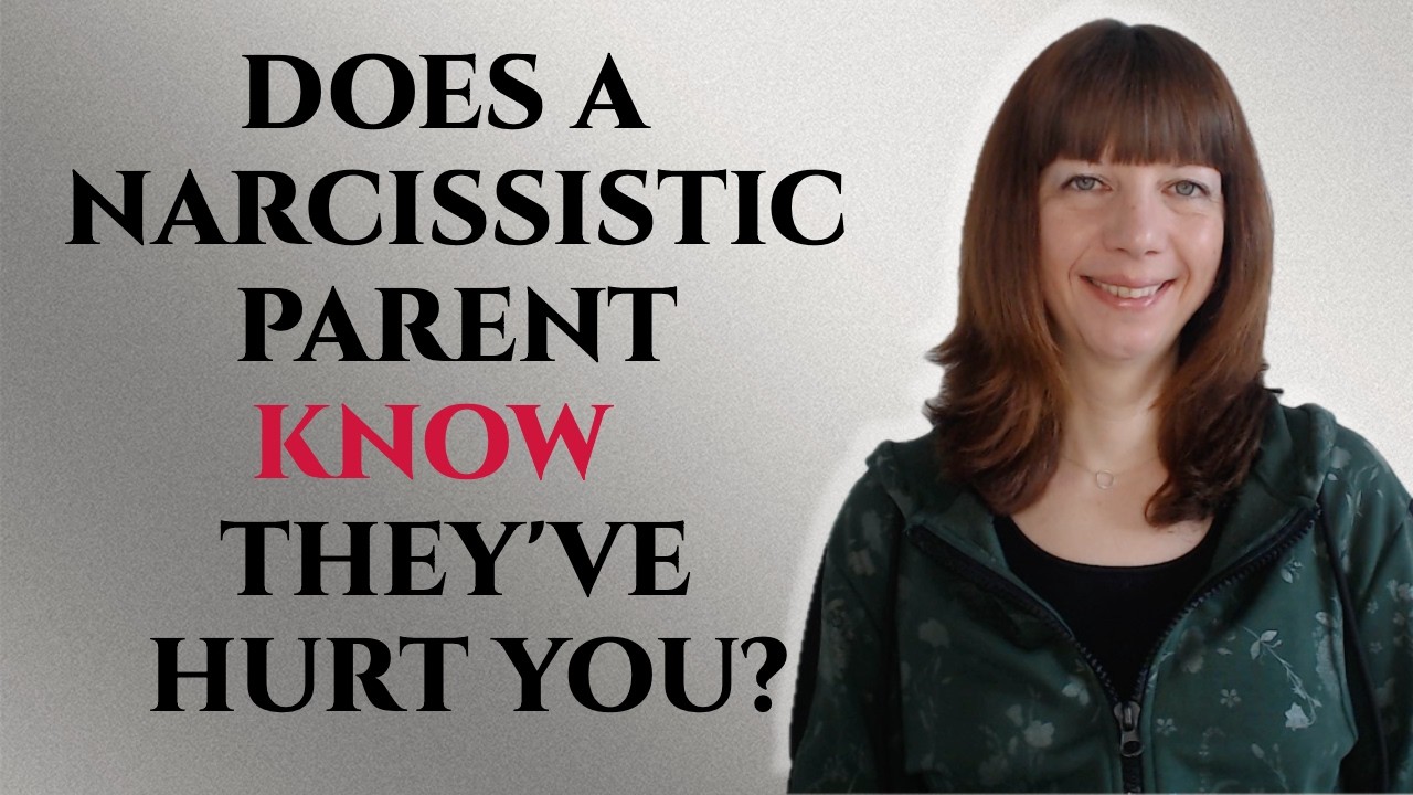 Does a narcissistic parent know they've hurt you?