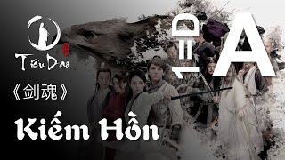 Cảm Âm A Kiếm Hồn 剑魂 伴奏 Soul Of The Sword Accompaniment Tiêu Dao