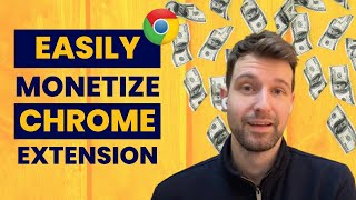 How to easily monetize your Chrome Extension  Using ExtensionPay