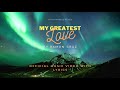 My Greatest Love Is You | By Ramon Cruz@gospelpraisebr@songsforpraise ​