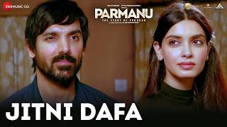 Jitni Dafa |PARMANU:The Story Of Pokhran| John Abraham,Diana Penty| Jeet Gannguli | Virag