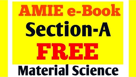 Material Science FREE e-book AMIE Section-A #material_science_free_book #amie #iei #freeamiebook