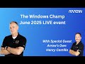 Windows Champ June 2025 LIVE EVENT with Guest Speaker from Arrow, Henry Castillo