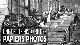 Une petite histoire des papiers photos [#NSF 366]