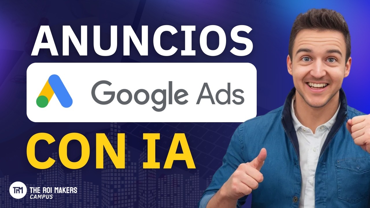 Cómo crear los mejores Anuncios en Google Ads con IA - YouTube