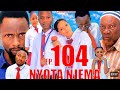 NYOTA NJEMA Ep 105 Clamvevo Sahililimaili Panjugang Muuzamaji Love Proffesor Memkwaschool Kita
