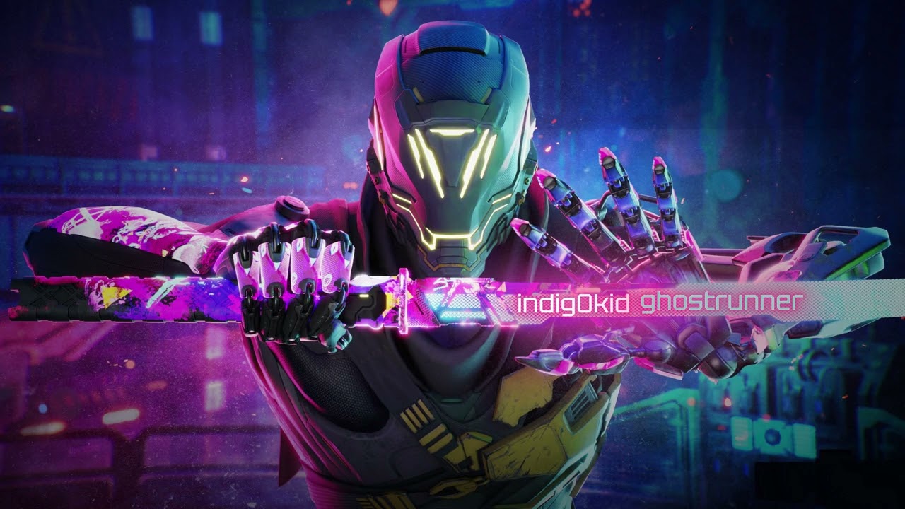 indig0kid - ghostrunner ▬▬ι═══════ﺤ