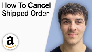 How To Cancel Shipped Order in Amazon [2025 Full Guide]