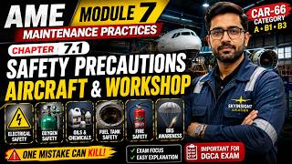 AME Module 7 Maintenance Practices | Chapter 7.1 Safety precautions Aircraft and Workshop
