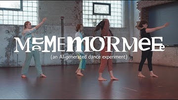 mememormee (an AI-generated dance experiment)