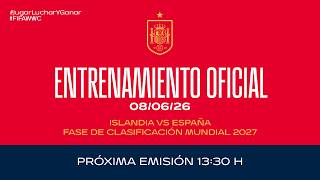Entrenamiento oficial | Fase clasificación FIFAWWC  | Selección Absoluta Femenina🔴 SEFUTBOL