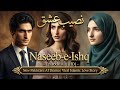 Naseeb-e-Ishq - Episode 01 | [HD] | New Pakistani AI Drama | Viral Islamic Love Story