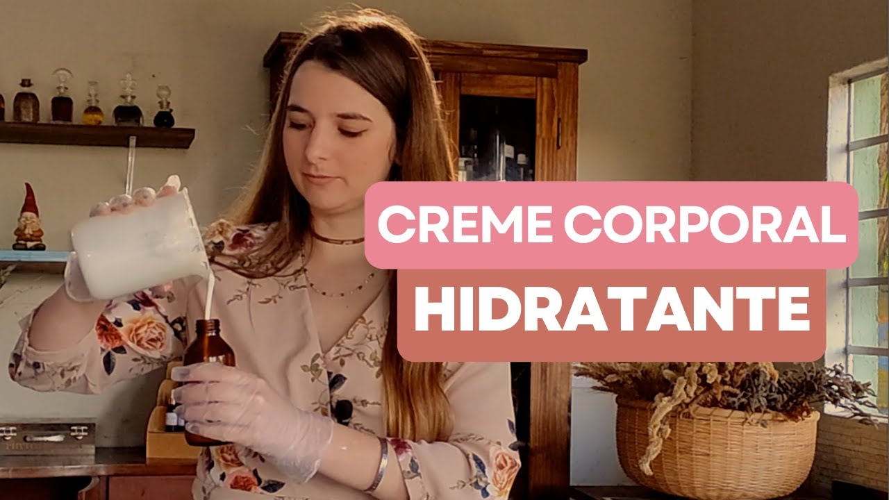 Creme corporal hidratante | Receita 100% natural e vegana | Cosmetologia Natural