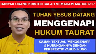 Download Lagu Banyak Orang Kristen Salah Memahami Arti Tuhan Yesus Menggenapi Hukum Taurat (Matius 5:17) MP3
