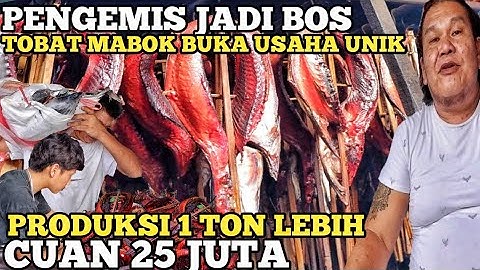 MANTAN PENGEMIS JADI BOS ! TOBAT MABUK BIKIN USAHA TANPA PESAING OMSET 25 JUTA ! IDE BISNIS RUMAHAN