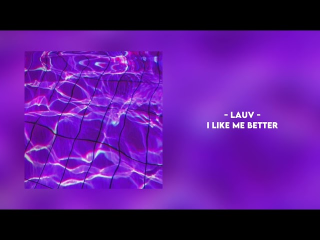 lauv - i like me better || sped up class=