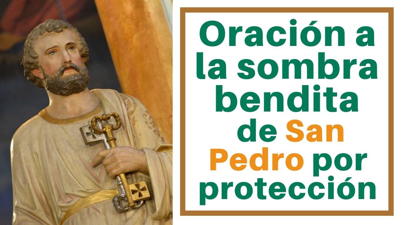 Oración a la Sombra bendita de San Pedro por protección 🙏🌿💫🕊️ - YouTube