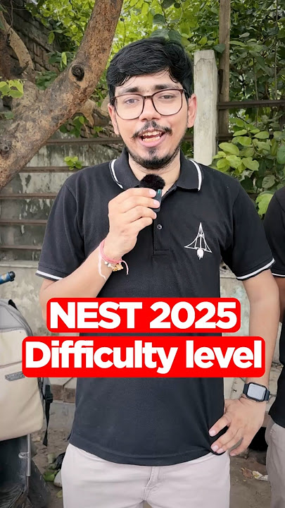 NEST 2025 Exam: Subject-Wise Difficulty Level🔥 | MATHS Tough?