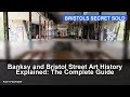 Banksy and Bristol Street Art History Explained: The Complete Guide