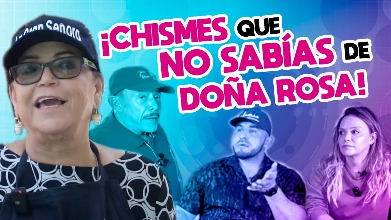 ¡CHISMES QUE NO SABEMOS DE DOÑA ROSA! | Doña Rosa Rivera (LIVE)