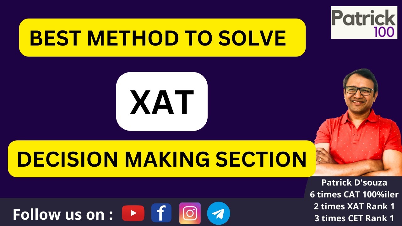 Best method to solve XAT Decision Making Section | Patrick Dsouza | 2 ...