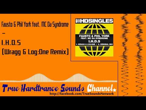 DJ Fausto — Fausto & Phil York feat. MC Da Syndrome - I.H.D.S (Wragg & Log:One Remix)