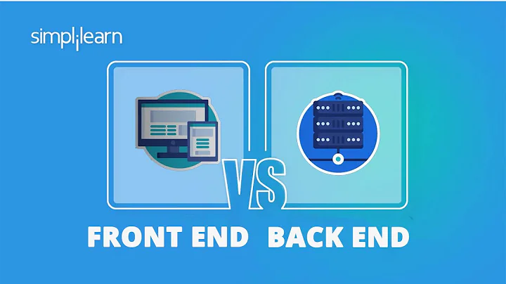 Front End vs Back End | Front End vs Back End Explained | Full Stack Training | Simplilearn - DayDayNews