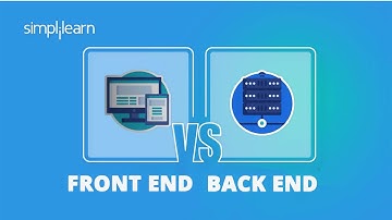 Front End vs Back End | Front End vs Back End Explained | Full Stack Training | Simplilearn