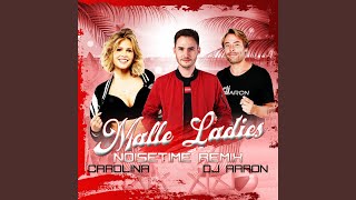 Malle Ladies noisetime Remix