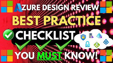 Azure Design Review | Best Practice Checklist for Cloud Migration and Current Environments