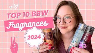 Top 10 Bath and Body Works Fragrances In 2024!!