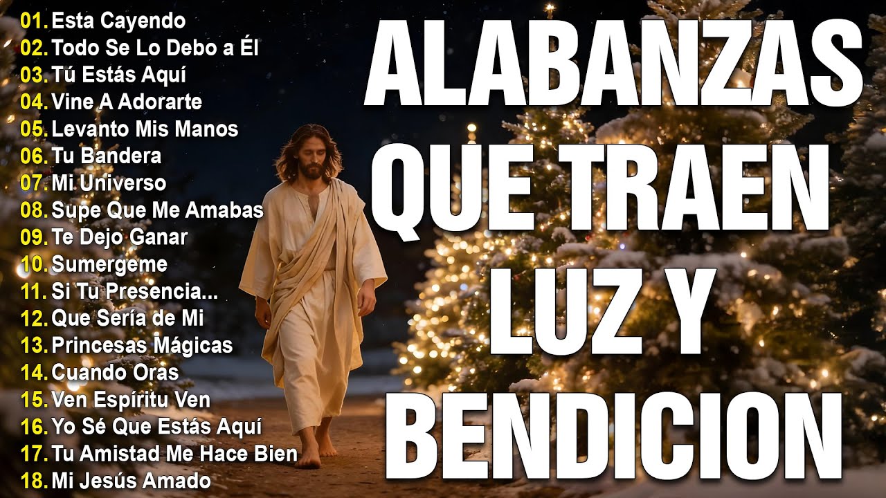 MÚSICA CRISTIANA 2025 PARA COMENZAR EL DÍA ATRAE BENDICIONES❤️TOP 20 ALABANZAS PARA INICIAR EL DÍA